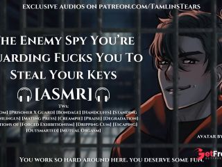 [GetFreeDays.com] Enemy Spy Youre Guarding Fucks You To Steal Your Keys  ASMR Audio Roleplay For Women M4F Porn Clip May 2023-0