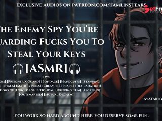 [GetFreeDays.com] Enemy Spy Youre Guarding Fucks You To Steal Your Keys  ASMR Audio Roleplay For Women M4F Porn Clip May 2023-5