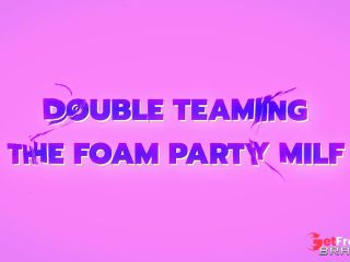 [GetFreeDays.com] Syren De Mer - Double Teaming The Foam Party MILF 2024 Sex Film November 2022-0