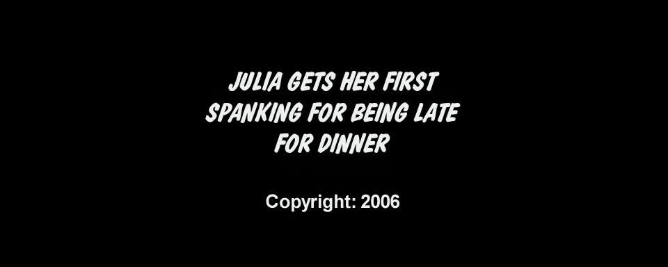 Real-Life-Spankings vidsjulia first spanking late for dinner