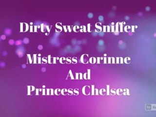 xxx video 43 Filth Fetish Studios – Mistress Corinne and Princess Chelsea – Dirty Sweat Sniffer | princess chelsea | british porn foot fetish positions-0