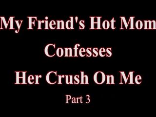 Paris Knight - My Friend's Hot Mom Confesses Her Crush For Me! Pt3 - Hardcore-1