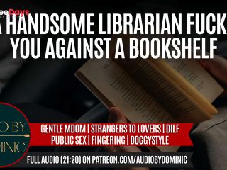 [GetFreeDays.com] Seducing The Hot Librarian Pt. 1  M4F Erotic ASMR Audio Roleplay Deep Voice Adult Clip March 2023-9