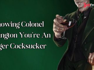 [GetFreeDays.com] Showing Colonel Tavington Youre an Eager Cocksucker Adult Leak July 2023-4