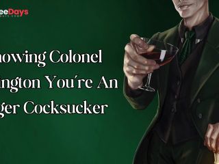 [GetFreeDays.com] Showing Colonel Tavington Youre an Eager Cocksucker Adult Leak July 2023-7