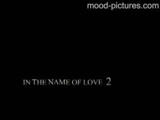 mood-cinema – MP4/SD – In the Name of Love 2 SCENE 1!!!-1