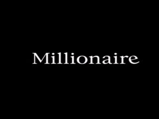 online porn clip 20 The Millionaire | dp | brunette girls porn blowjob bubble-0