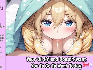 [GetFreeDays.com] Your Girlfriend Doesnt Want You To Go To Work Today Erotic Audio For Men Sex Stream April 2023-0