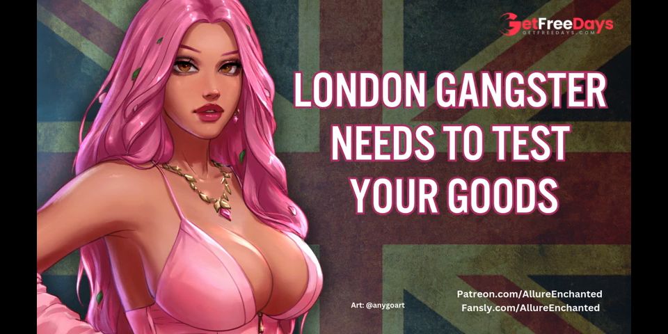 [GetFreeDays.com] London Gangster Needs To Test Your Goods - ASMR Audio Roleplay Porn Stream June 2023