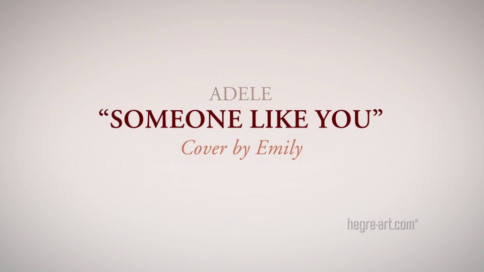 Video Adele Someone Like You Cover By Emily 1080p FullHD