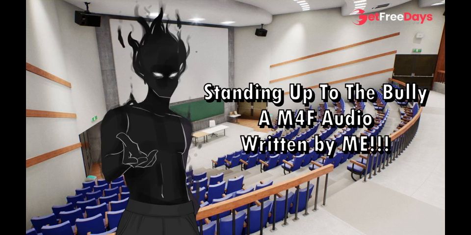 [GetFreeDays.com] Standing Up To The Bully - A M4F Audio Written by ME Sex Stream November 2022