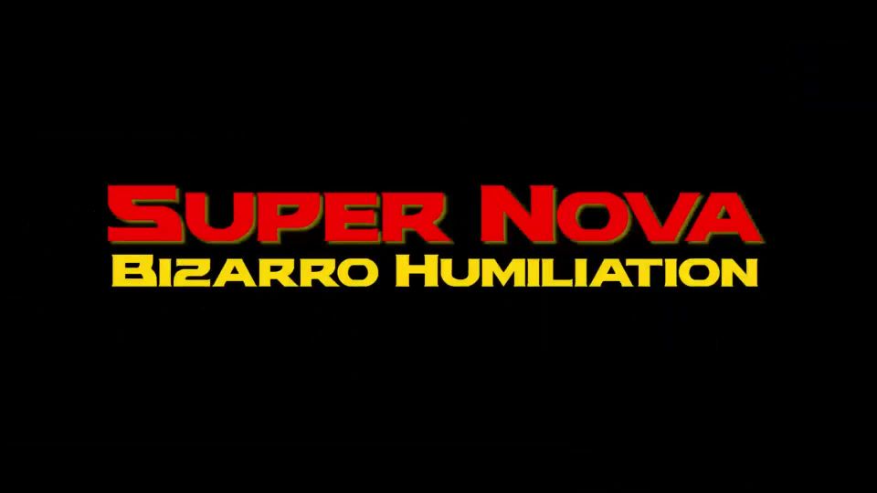 [SuperMisses.com] SHF Super Nova Bizarro Humiliation