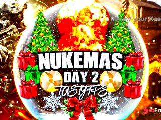 [GetFreeDays.com] NukeMas Day 2 Another Load, Another Nuke - And Its Only Getting Wilder Adult Clip July 2023-8