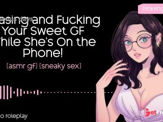 [GetFreeDays.com] Teasing and Fucking Your Sweet GF While Shes On the Phone  ASMR GF  f4m Porn Video October 2022-1