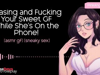 [GetFreeDays.com] Teasing and Fucking Your Sweet GF While Shes On the Phone  ASMR GF  f4m Porn Video October 2022-3