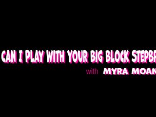 Myra Moans - Can I Play With Your Big Block Stepbro - LilSis, Nubiles-Porn (SD 2023) New Porn-0