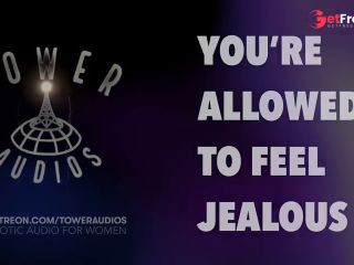 [GetFreeDays.com] YOURE ALLOWED TO FEEL JEALOUS Erotic audio for women Audioporn Dirty talk M4F     Sex Leak July 2023-3