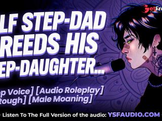 [GetFreeDays.com] DILF Step-Dad Breeds his Step Daughter  AUDIO Roleplay  Male Moaning Sex Film February 2023-0