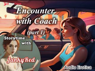 [GetFreeDays.com] Encounter with Coach pt 1 - a JankyRed story Sex Clip January 2023-2