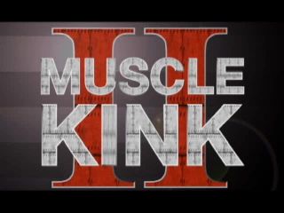 {muscle Kink Ii Preview Trailer (flv, 480p, 14.24 Mb),muscle Ki muscle -0