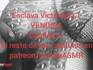 [GetFreeDays.com] Esclava Victoriana VENDIDA Capitulo 1 ASMR Adult Film November 2022-1