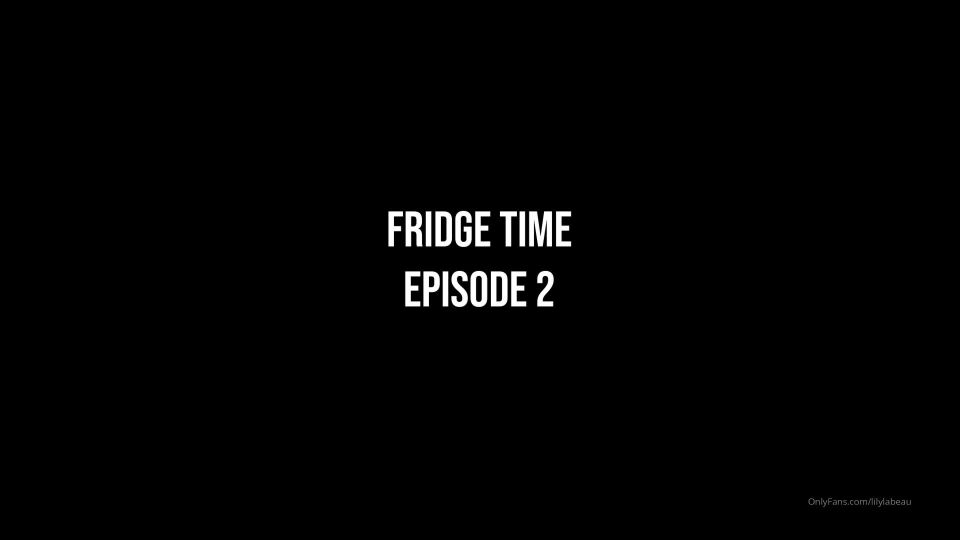 Lily LaBeau () Lilylabeau - fridge time episode whoo hoo 06-04-2020