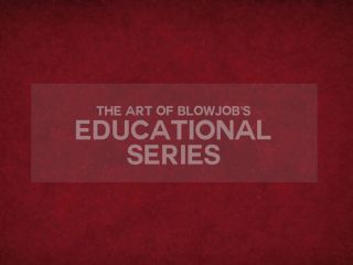  The Art Of Blowjob – 15 04 15 – Educational Series – Building Anticipation Teasing Over Underwear (1080p), 24 fps on blowjob porn-0