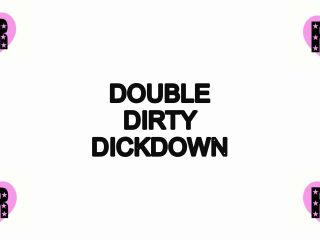 6282 Xxxrayrayxxx - Double Dirty Dickdown-0