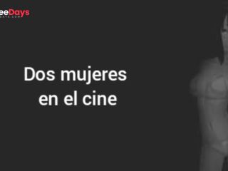 [GetFreeDays.com] Dos mujeres en el cine Lesvico ASMR - GIRL Porn Video October 2022-9