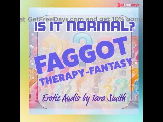 [GetFreeDays.com] Is It Normal Faggot Therapy-Fantasy Erotic Audio Beta Cuckold Humiliation Audio Only Adult Stream December 2022-8