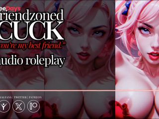 [GetFreeDays.com] Erotic Audio  Friendzoned CUCK  Youre my best friend ever, I could NEVER fuck you  Adult Leak January 2023-1