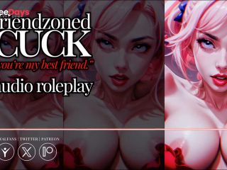 [GetFreeDays.com] Erotic Audio  Friendzoned CUCK  Youre my best friend ever, I could NEVER fuck you  Adult Leak January 2023-2