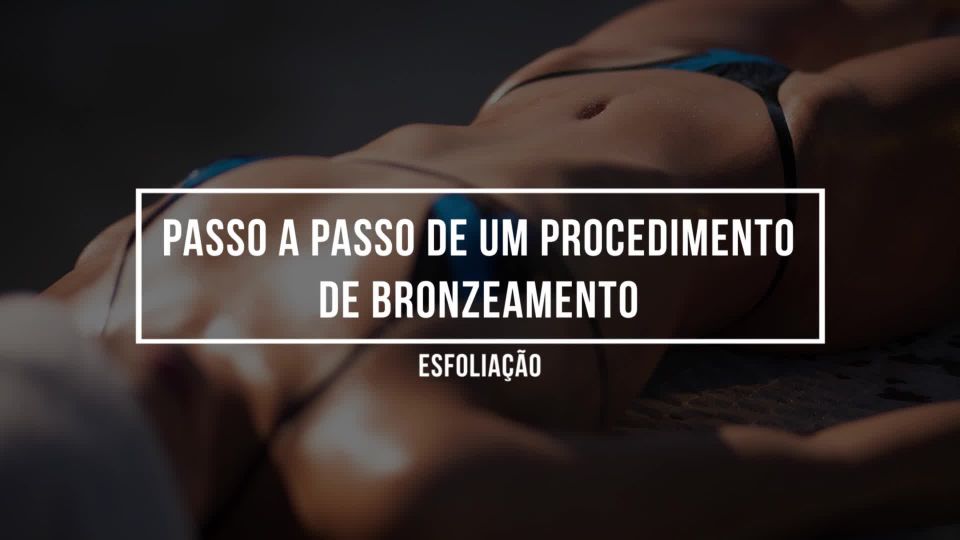 Video_1_Passo_a_passo_de_um_procedimento_de_bronzeamento_-_Esfoliac_a_o_-_1_Passo