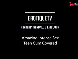 [GetFreeDays.com] Erotique Entertainment - KIMBERLY KENDALL amazing intense sex, teen cum covered, with ERIC JOHN live Sex Clip March 2023-0